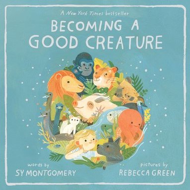 Becoming a Good Creature (häftad)