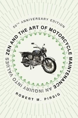 Zen and the Art of Motorcycle Maintenance [50th Anniversary Edition] (inbunden)