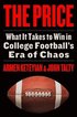 The Price: What It Takes to Win in College Football's Era of Chaos