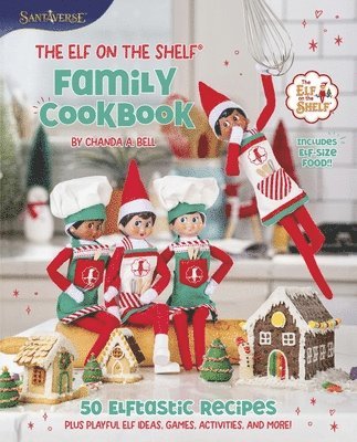 Elf on the Shelf Family Cookbook (inbunden)