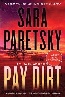 Pay Dirt: A V.I. Warshawski Novel (hftad)