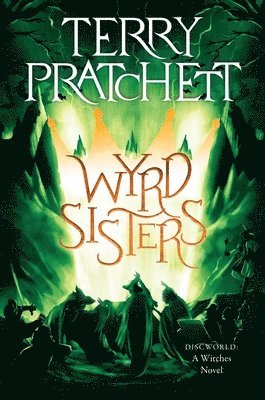 Wyrd Sisters: A Discworld Novel (häftad)