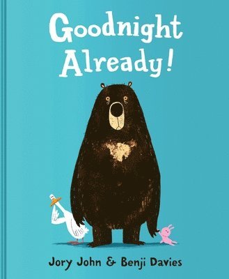 Goodnight Already! (inbunden)
