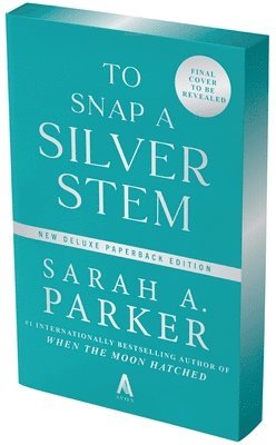 To Snap a Silver Stem (hftad)