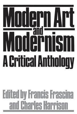 Modern Art And Modernism (hftad)