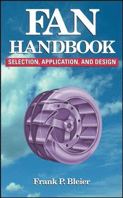 Fan Handbook: Selection, Application, and Design (inbunden)