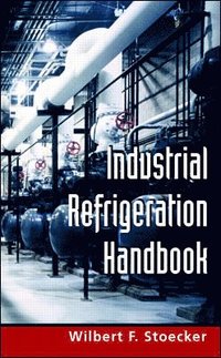 Industrial Refrigeration Handbook (inbunden)