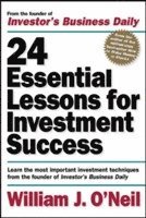 24 Essential Lessons for Investment Success: Learn the Most Important Investment Techniques from the Founder of Investor's Business Daily (häftad)