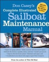Don Casey's Complete Illustrated Sailboat Maintenance Manual (inbunden)