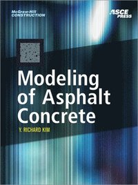 MODELING OF ASPHALT CONCRETE (inbunden)