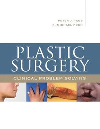 Plastic Surgery: Clinical Problem Solving (häftad)