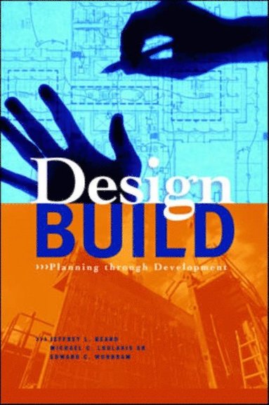 Design-Build: Planning Through Development (häftad)