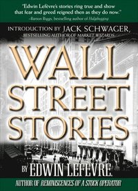Wall Street Stories: Introduction by Jack Schwager (inbunden)