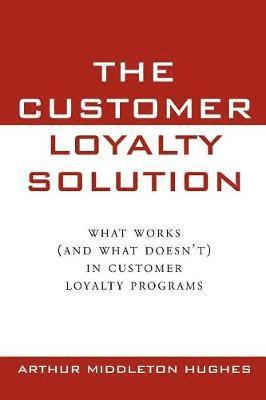 Customer Loyalty Solution (inbunden)