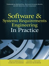Software & Systems Requirements Engineering: In Practice (e-bok)