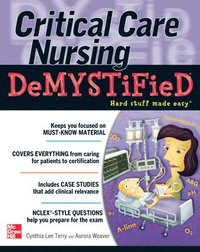 Critical Care Nursing DeMYSTiFieD (hftad)