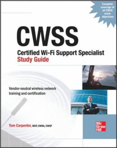 CWTS Certified Wireless Technology Specialist Study Guide (Exam PW0-070) (inbunden)