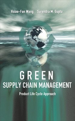 Green Supply Chain Management: Product Life Cycle Approach (inbunden)