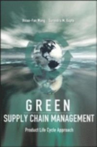 Green Supply Chain Management: Product Life Cycle Approach - Ebok ...