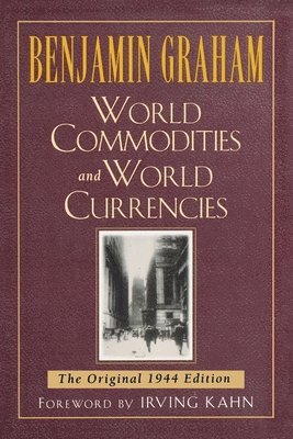 World Commodities and World Currencies (inbunden)