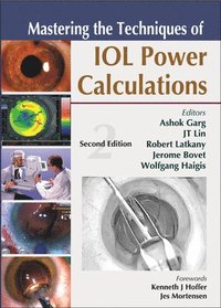Mastering the Techniques of IOL Power Calculations, Second Edition (inbunden)