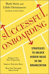 Successful Onboarding: Strategies to Unlock Hidden Value Within Your Organization (inbunden)