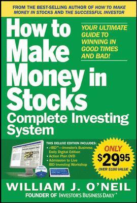 The How to Make Money in Stocks Complete Investing System: Your Ultimate Guide to Winning in Good Times and Bad (häftad)