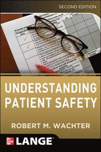 Understanding Patient Safety, Second Edition (hftad)