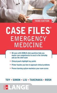 Case Files Emergency Medicine, Third Edition (e-bok)