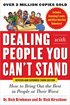 Dealing with People You Cant Stand, Revised and Expanded Third Edition: How to Bring Out the Best in People at Their Worst