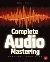 Complete Audio Mastering: Practical Techniques (hftad)
