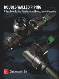 Double Walled Piping: A Handbook for the Petroleum and Petrochemical Industry (inbunden)