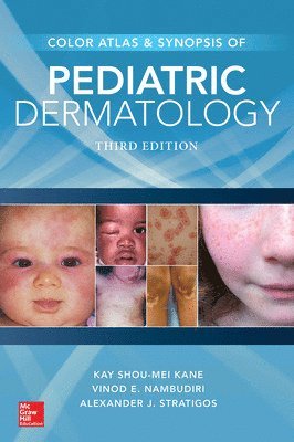 Color Atlas & Synopsis of Pediatric Dermatology, Third Edition (hftad)