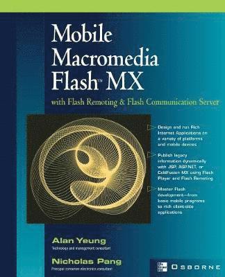 Mobile Macromedia Flash MX with Flash Remoting and Flash Communication Server (häftad)