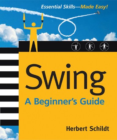 Swing: A Beginner's Guide (hftad)