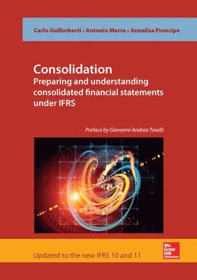Consolidation. Preparing and Understanding Consolidated Financial Statements under IFRS (inbunden)