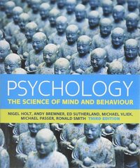 Psychology: The Science Of Mind And Behaviour - Nigel Holt - Häftad ...