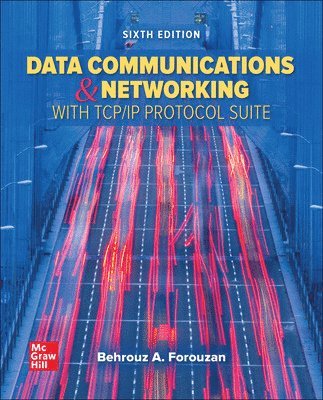 Data Communications and Networking with TCP/IP Protocol Suite