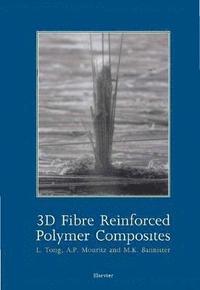 3D Fibre Reinforced Polymer Composites (inbunden)