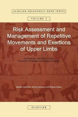 Risk Assessment and Management of Repetitive Movements and Exertions of Upper Limbs (inbunden)