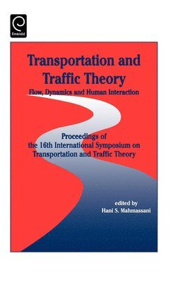 Transportation and Traffic Theory (inbunden)