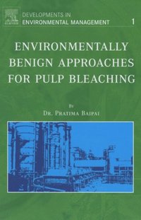 Environmentally Benign Approaches for Pulp Bleaching (e-bok)