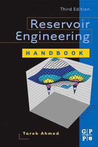 Reservoir Engineering Handbook (e-bok)