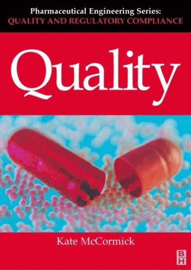 Quality (Pharmaceutical Engineering Series) (e-bok)