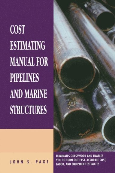 Cost Estimating Manual for Pipelines and Marine Structures (e-bok)