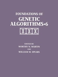 Foundations of Genetic Algorithms 2001 (FOGA 6) (e-bok)