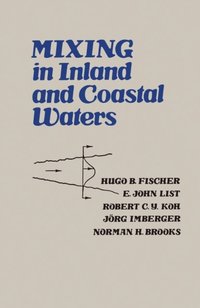 Mixing in Inland and Coastal Waters (e-bok)