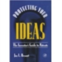 Protecting Your Ideas (e-bok)