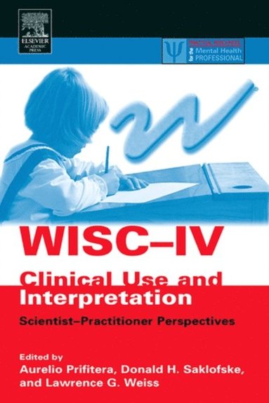 WISC-IV Clinical Use and Interpretation (häftad)