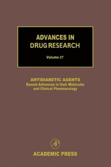 Antidiabetic Agents: Recent Advances in their Molecular and Clinical Pharmacology (häftad)